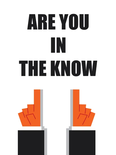 Are you IN THE KNOW typography — стоковый вектор