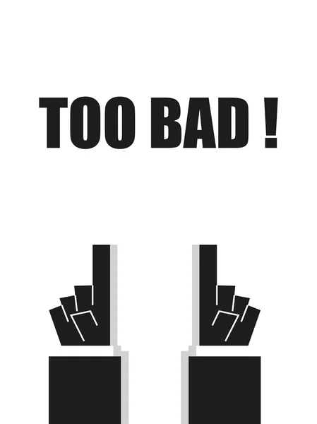 TOO BAD typographie — Image vectorielle