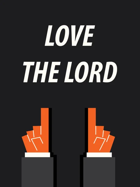 LOVE THE LORD  typography — Stock Vector