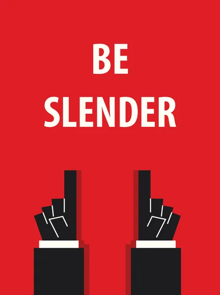 BE SLENDER typography vector illustration — Stock Vector