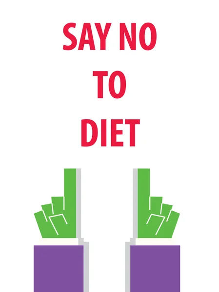 SAY NO TO DIET typography vector illustration — Stock Vector