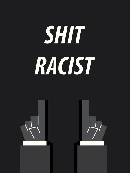 SHIT RACIST tipografía vector ilustración — Vector de stock