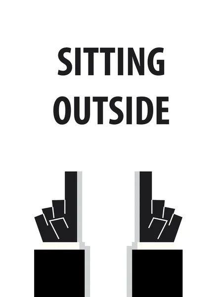 SITTING gambar vektor tipografi OUTSIDE - Stok Vektor