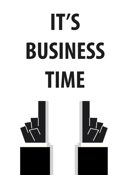 It 'S BUSINESS TIME typography vector illustration — Vetor de Stock
