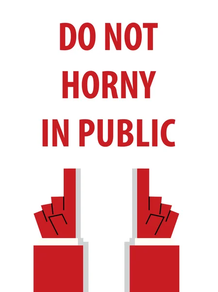 NÃO HORNY IN PUBLIC typography vector illustration — Vetor de Stock