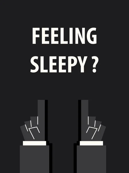 FEELING SLEEPY typography vector illustration — Stock Vector