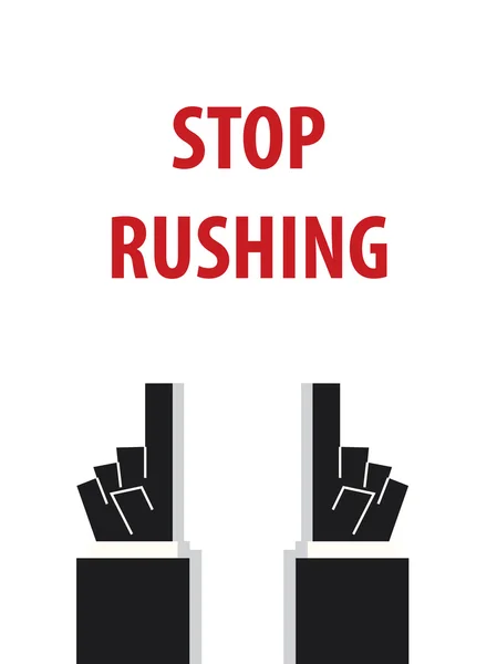 STOP RUSHING tipografía vector ilustración — Vector de stock