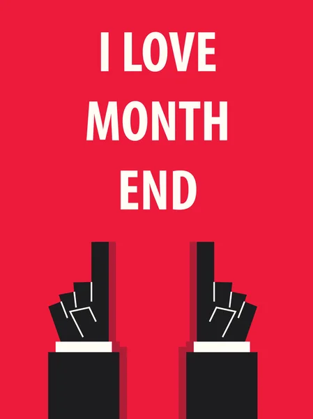 I LOVE MONTH END tipografi vektor ilustrasi - Stok Vektor