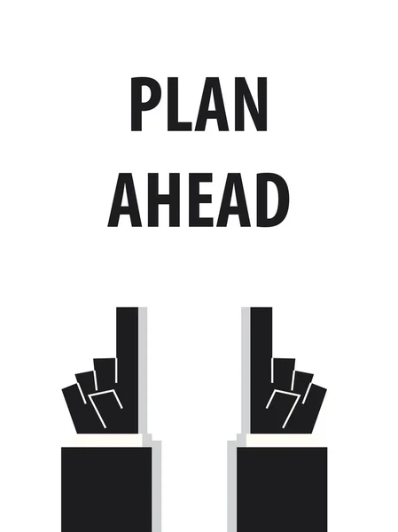 Plan Ahead typografia wektor ilustracja — Wektor stockowy