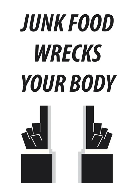 Junk Food vraky vaše tělo typografie vektorové ilustrace — Stockový vektor