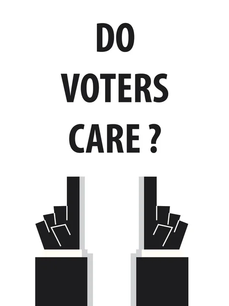 DO VOTERS CARE typography vector illustration — Stock Vector