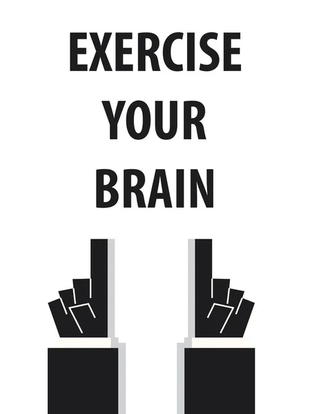 EXERCISE YOUR BRAIN typography vector illustration — Stock Vector