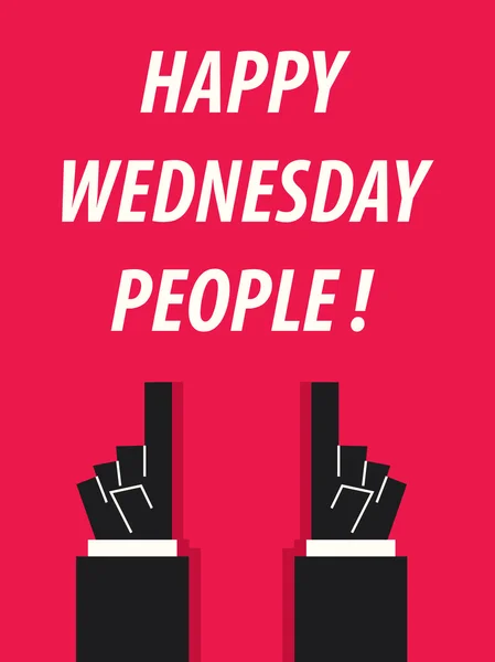 HAPPY WEDNESDAY PEOPLE typographie illustration vectorielle — Image vectorielle