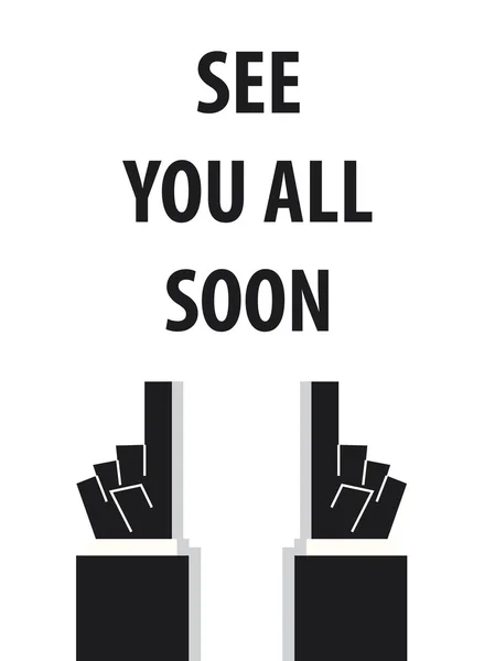 See you all soon typography vector illustration — стоковый вектор