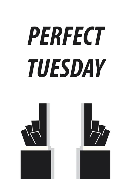 Perfecte Teusday typografie vectorillustratie — Stockvector