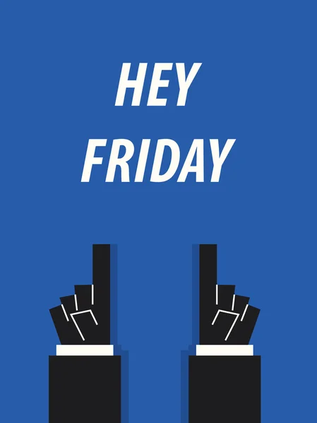 HEY FRIDAY การพิมพ์ภาพเวกเตอร์ — ภาพเวกเตอร์สต็อก