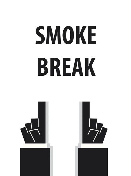 SMOKE BREAK typographie illustration vectorielle — Image vectorielle