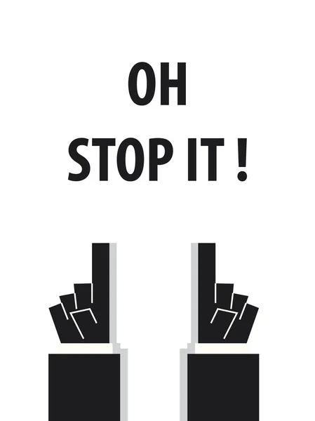 OH STOP IT tipografía vector ilustración — Vector de stock