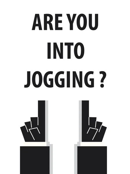 ARE YOU INTO JOGGING typography vector illustration — Stock Vector