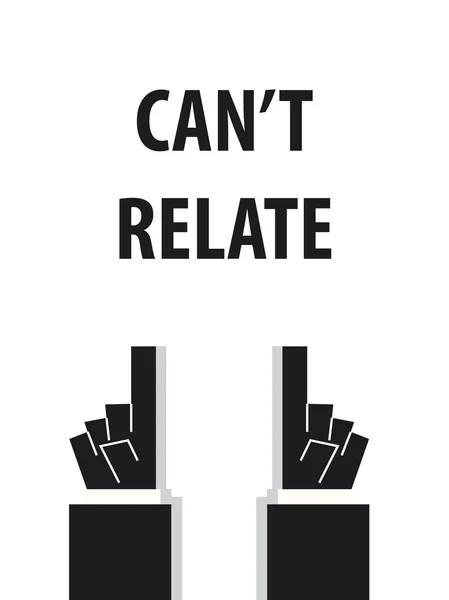 CAN'T RELATE typography vector illustration — Stock Vector