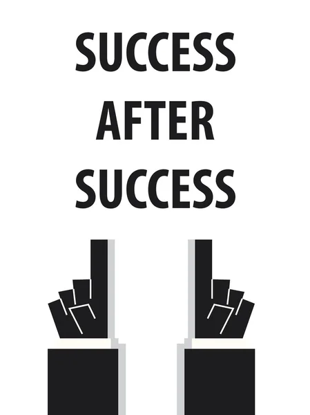 SUCCESS AFTER SUCCESS typography vector illustration — Stock Vector