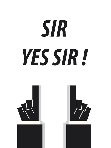 Sir Yes Sir typografia wektor ilustracja — Wektor stockowy