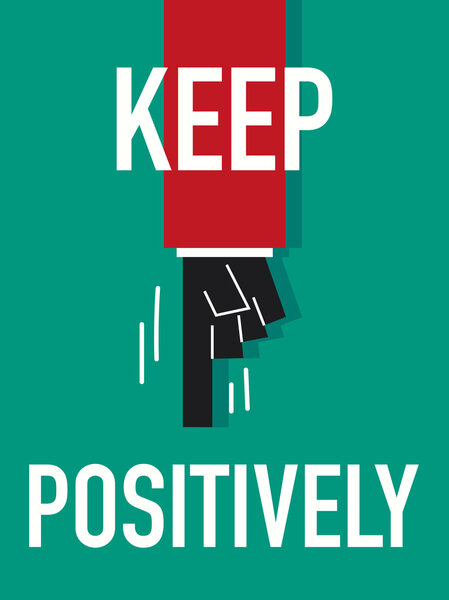 Векторная иллюстрация слова KEEP POSITIVELY
