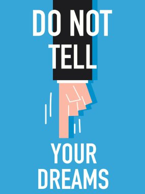 Hayallerinizi değil yapmak kelime