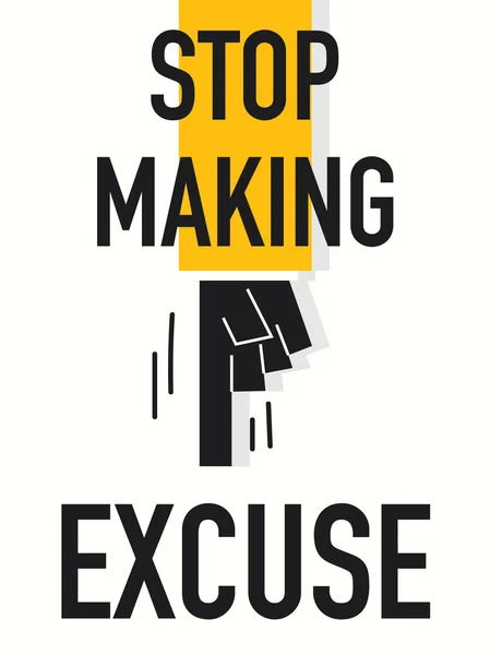 Arrêter de faire des mots EXCUSE — Image vectorielle