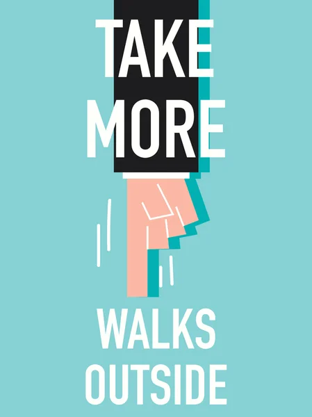 Word TAKE MORE WALKS OUTSIDE — Stock Vector