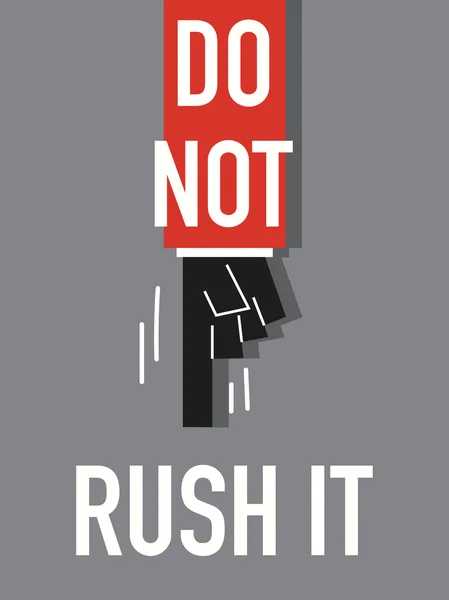 Слово DO NOT RUSH IT — стоковый вектор