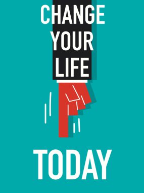 Kelime Change Your Life Bugün