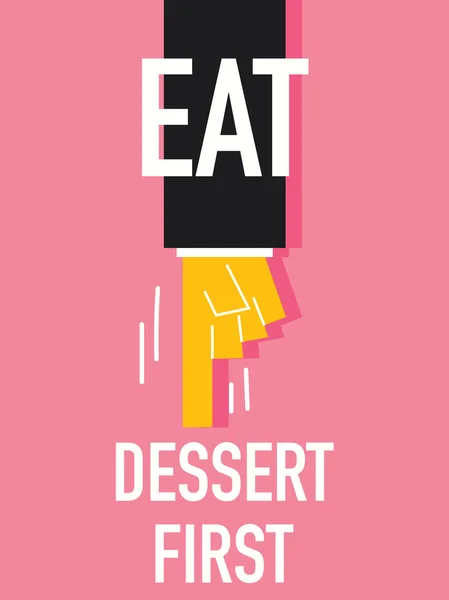Slova nejdřív najíst dezert — Stockový vektor
