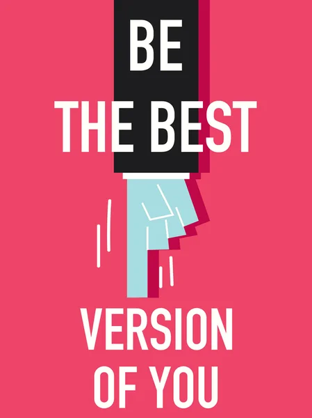 Words BE THE BEST VERSION OF YOU — Stock Vector