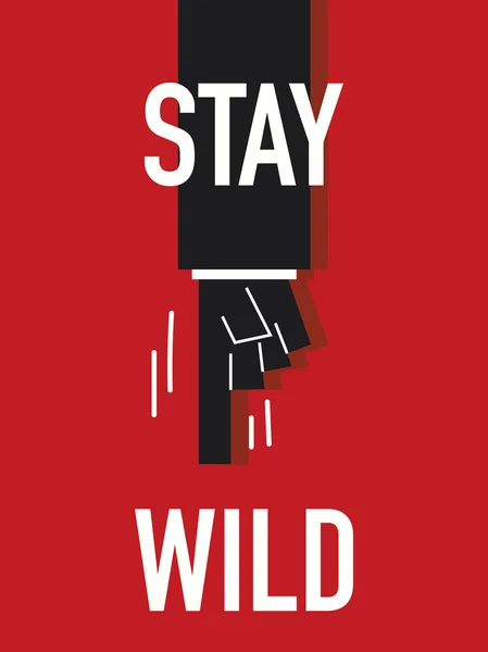 Palavras STAY WILD — Vetor de Stock