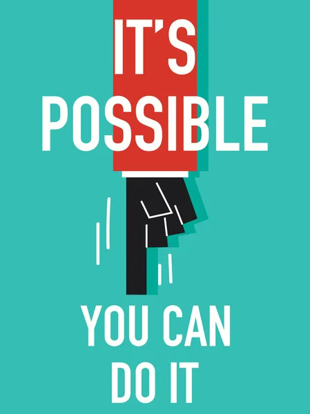 Words IT'S POSSIBLE YOU CAN DO IT — Stock Vector