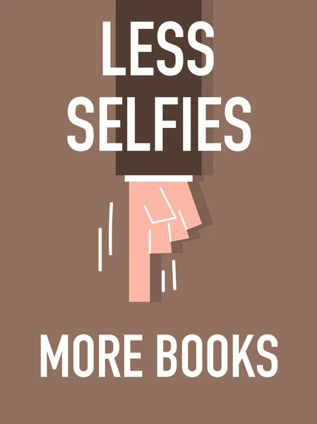 Mots MOINS SELFIES PLUS DE LIVRES — Image vectorielle