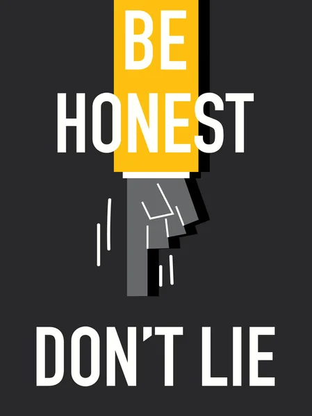 Words BE HONEST DON'T LIE — Stock Vector