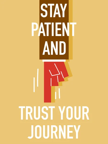 Ord bo patienten och lita på din resa — Stock vektor
