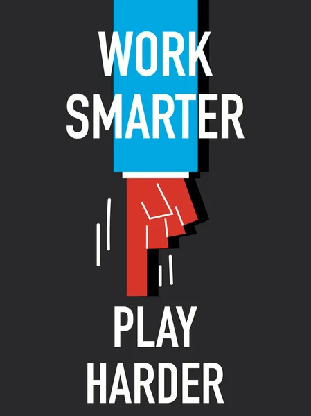 Palabras TRABAJAR SMARTER JUGAR HARDER — Vector de stock