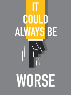 Kelime her zaman daha kötü olabilir