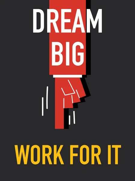 DREAM BIG WORK FOR IT — Image vectorielle