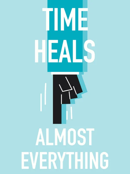 Words TIME HEALS ALMOST EVERYTHING — Stock Vector