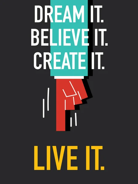 DREAM IT BELIEVE IT CREATE IT LIVE IT — Image vectorielle