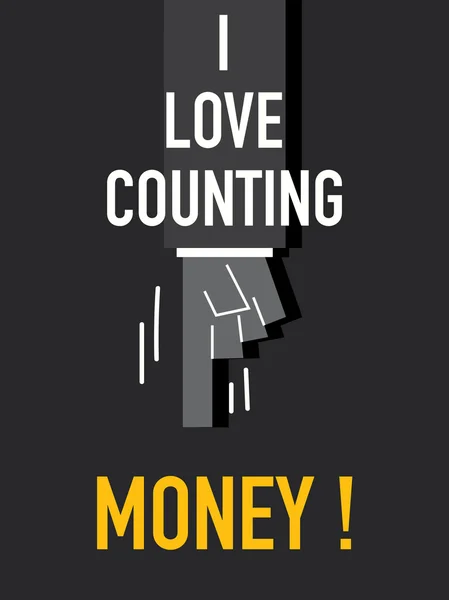 Words I LOVE COUNTING MONEY — Stock Vector