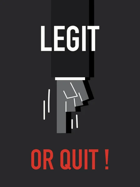 Words LEGIT OR QUIT — Stock Vector