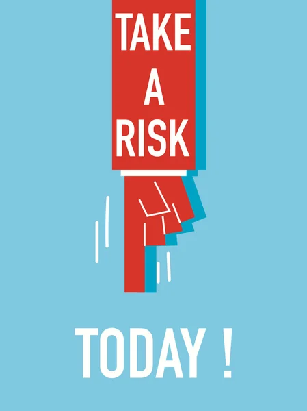 Words TAKE A RISK EVERYDAY — Stock Vector