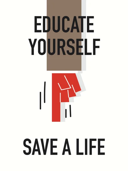 Words EDUCATE YOURSELF SAVE A LIFE — Stock Vector