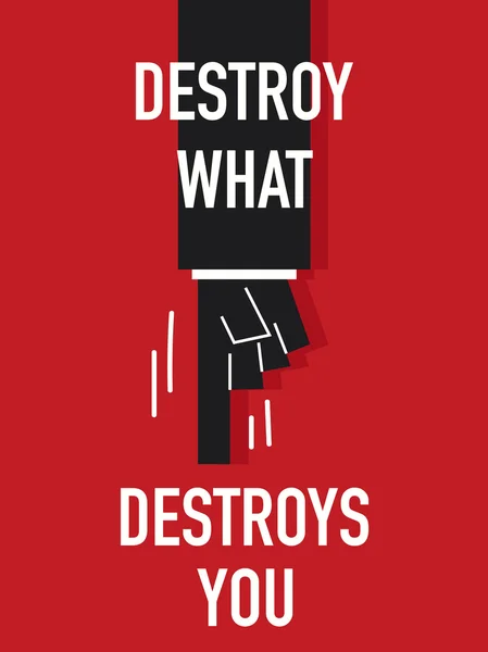 คําว่า DESTROY What DESTROY You — ภาพเวกเตอร์สต็อก