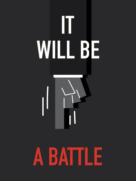 Words IT WILL BE A BATTLE — Stock Vector